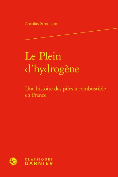 Le plein d'hydrogène : une histoire des piles à combustible en France