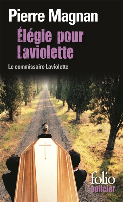 Elégie pour Laviolette : une enquête du commissaire Laviolette
