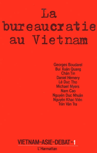 Vietnam-Asie-Débat, n° 1. La Bureaucratie au Vietnam