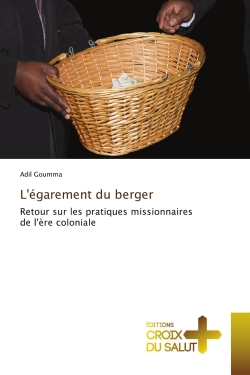 L'égarement du berger :...