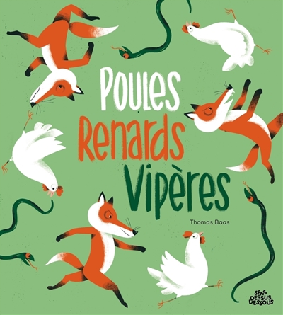 Poules, renards, vipères