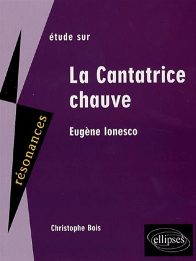 Etude sur Eugène Ionesco, La cantatrice chauve