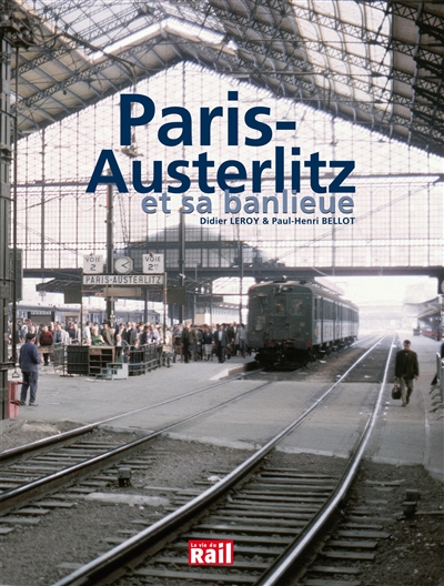 Paris-Austerlitz et sa banlieue