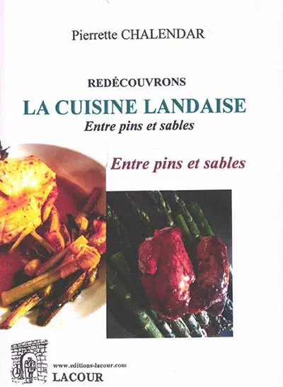 Redécouvrons la cuisine landaise : entre pins et sables