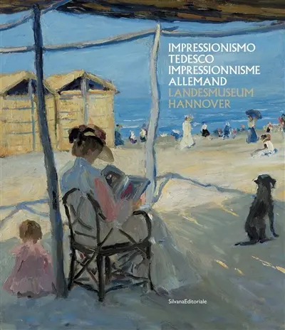Impressionismo tedesco : Liebermann, Slevogt, Corinth dal Landesmuseum di Hannover. Impressionisme allemand : Liebermann, Slevogt, Corinth du Landesmuseum de Hanovre