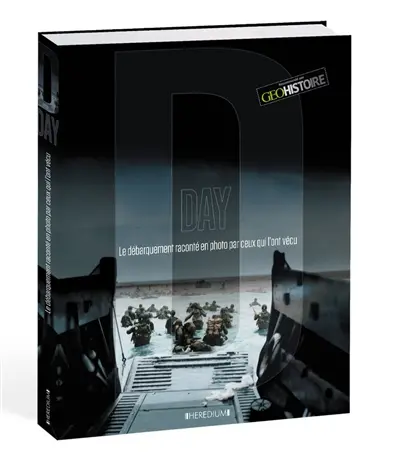 D-day : le Débarquement raconté en photos par ceux qui l'ont vécu