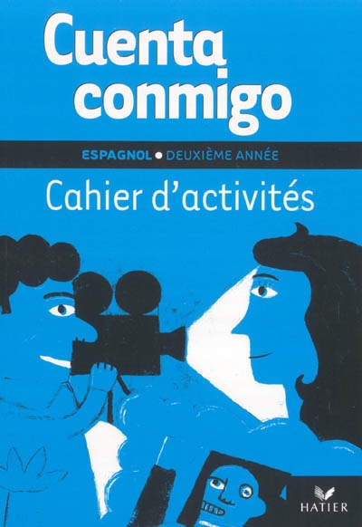 Cuenta conmigo, espagnol deuxième année : cahier d'activités