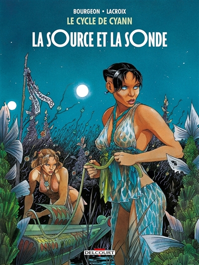 Le cycle de Cyann. Vol. 1....