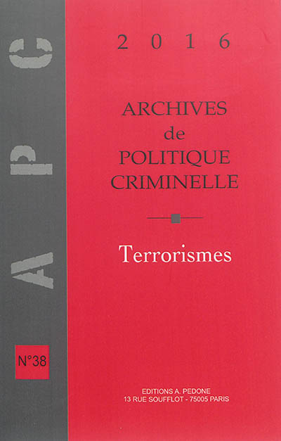 Archives de politique criminelle, n° 38. Terrorismes
