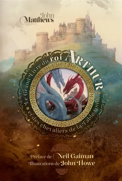 Le grand livre du roi Arthur et de ses chevaliers de la Table ronde : un nouveau Morte d'Arthur