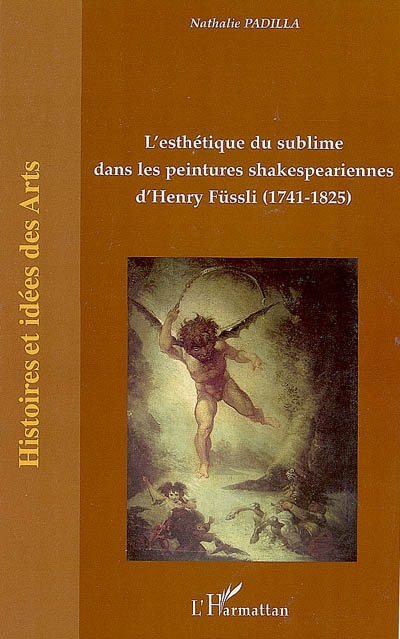 L'esthétique du sublime dans les peintures shakespeariennes d'Henry Füssli (1741-1825)