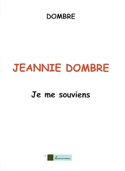Jannie Dombre : je me souviens