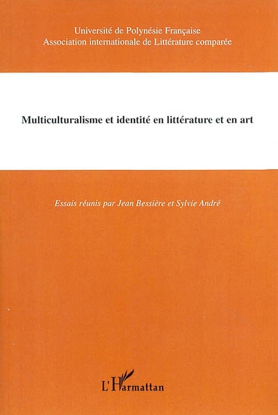 Multiculturalisme et identité en littérature et en art