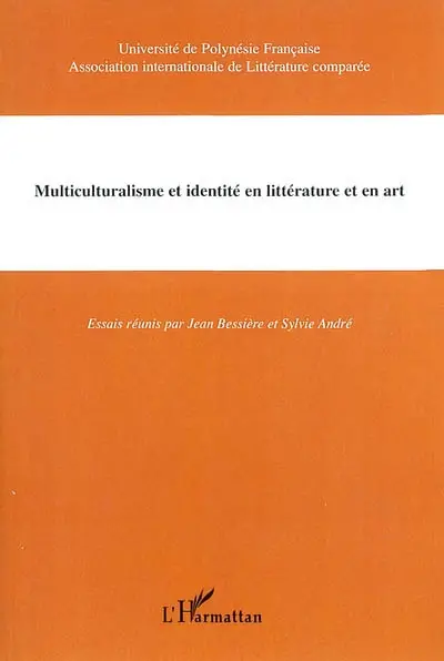 Multiculturalisme et identité en littérature et en art