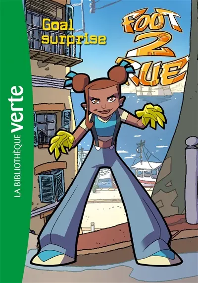 Foot 2 rue. Vol. 2. Goal surprise