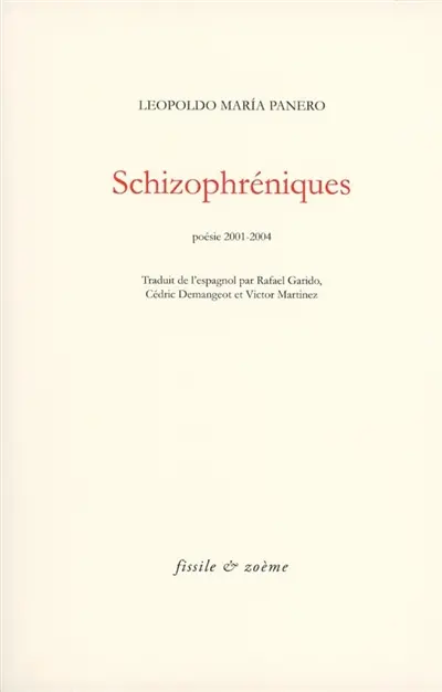 Schizophréniques : poésie 2001-2004