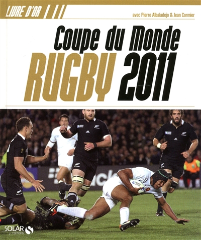 Le livre d'or de la Coupe du monde de rugby 2011