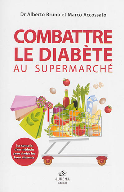 Combattre le diabète au supermarché : les conseils d'un médecin pour choisir les bons aliments