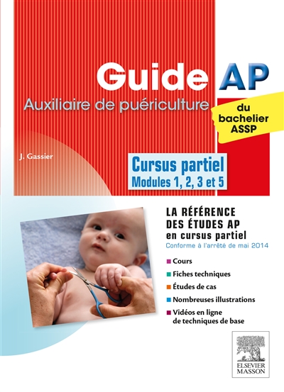 Guide AP du bachelier ASSP : auxiliaire de puériculture : cursus partiel, modules 1, 2, 3 et 5