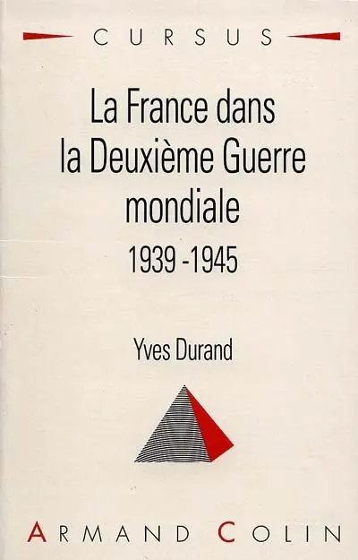 La France dans la Seconde Guerre mondiale : 1939-1945