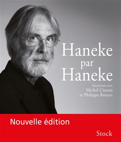 Haneke par Haneke : entretiens avec Michel Cieutat et Philippe Rouyer