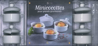 Minicocottes pour grands gourmands : un livre de 39 recettes et 4 minicocottes