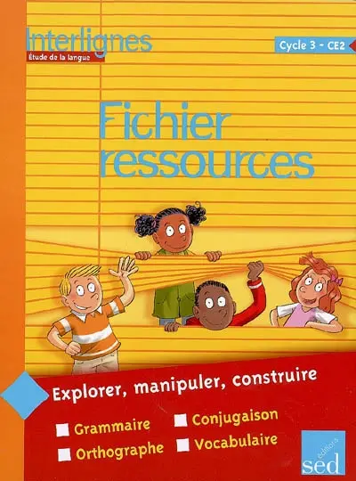Interlignes, étude de la langue : cycle 3 CE2 : fichier ressources