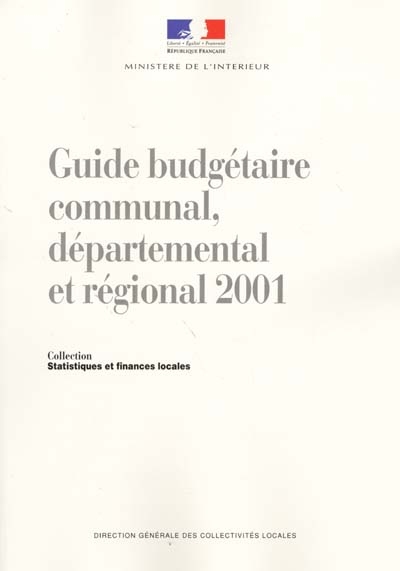 Guide budgétaire communal, départemental et régional 2001