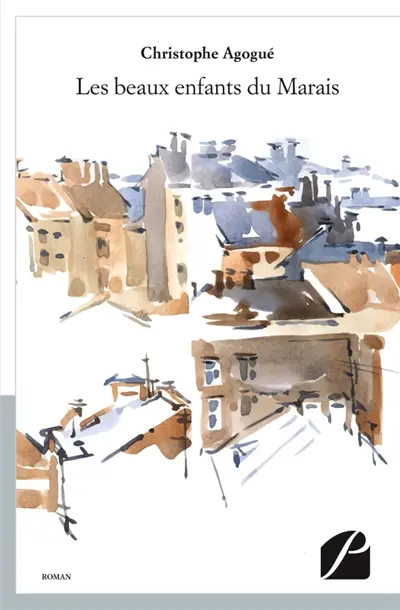 Les beaux enfants du Marais : Une année en France : 2