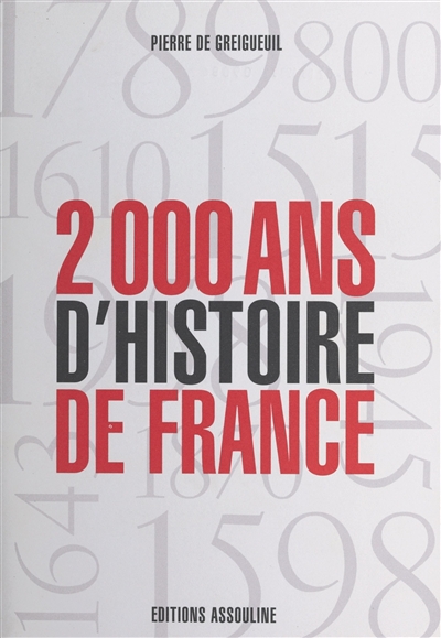 2.000 ans d'histoire de France : l'histoire au galop