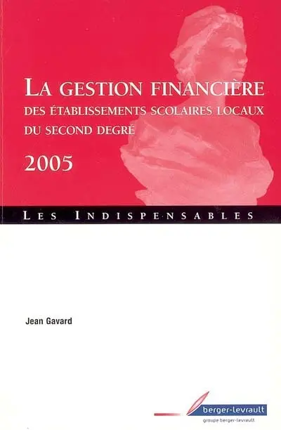 La gestion financière des établissements scolaires locaux du second degré