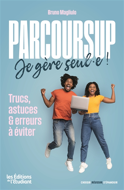 Parcoursup, je gère seul.e...