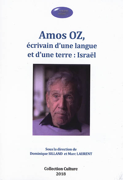 Amos Oz, écrivain d'une langue et d'une terre : Israël