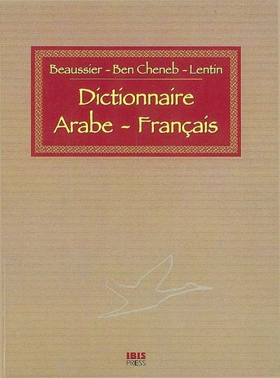 Dictionnaire pratique arabe-français : arabe maghrébin