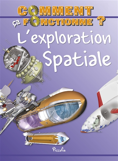 Comment ça fonctionne - l'exploration spatiale