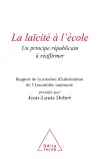 La laïcité à l'école : un principe républicain à réaffirmer : rapport de la mission d'information de l'Assemblée nationale