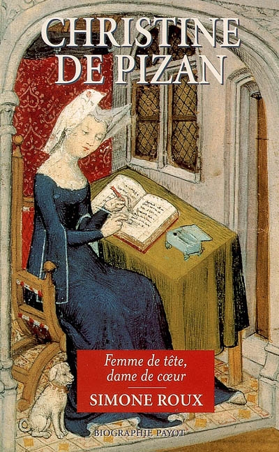 Christine de Pizan : femme de tête, dame de coeur