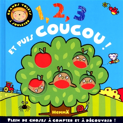 1, 2, 3 et puis coucou ! : plein de choses à compter et à découvrir !