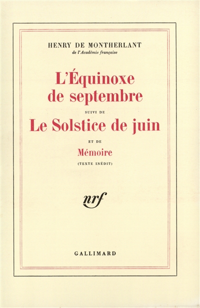 L'équinoxe de septembre. Le solstice de juin. Mémoire : texte inédit