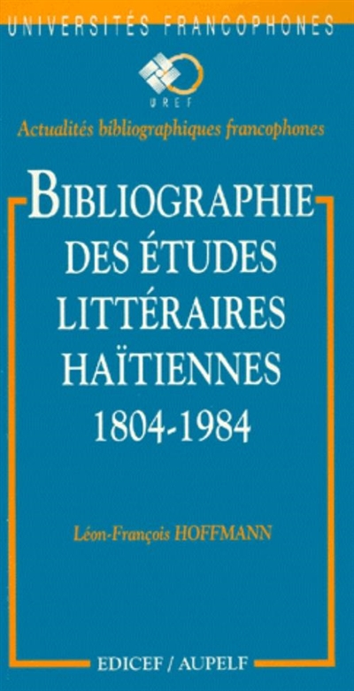 Bibliographie des études littéraires haïtiennes, 1804-1984