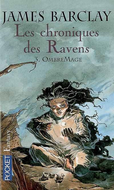 Les chroniques des Ravens. Vol. 3. OmbreMage