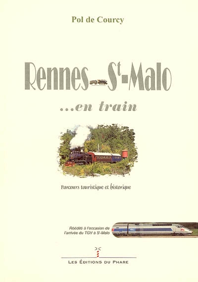 Rennes Saint-Malo... en train : parcours touristique et historique