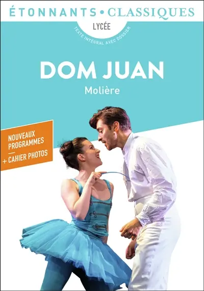 Dom Juan : lycée : nouveaux programmes