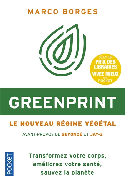 Greenprint : le nouveau régime végétal : transformez votre corps, améliorez votre santé, sauvez la planète