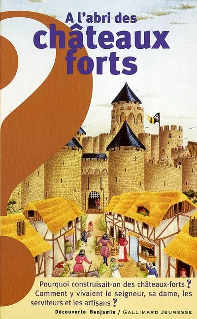 A l'abri des châteaux forts
