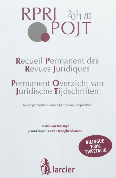 Recueil permanent des revues juridiques. Vol. 2. 2011. Permanent overzicht van juridische tijdschriften. Vol. 2. 2011