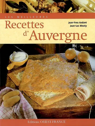 Les meilleures recettes d'Auvergne