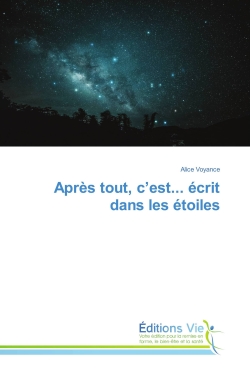 Après tout, c'est... ecrit dans les etoiles