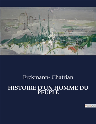 HISTOIRE D’UN HOMME DU PEUPLE