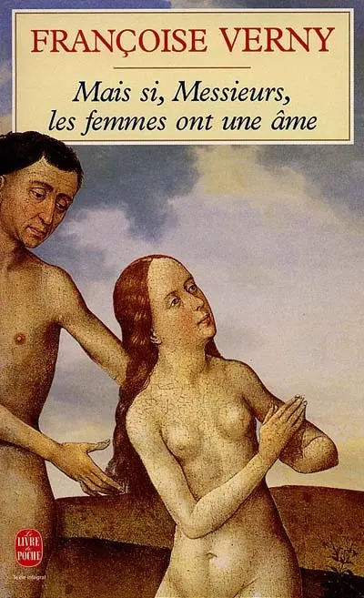 Mais si, Messieurs, les femmes ont une âme